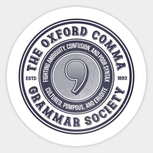 The Oxford Comma Grammar Society Sticker